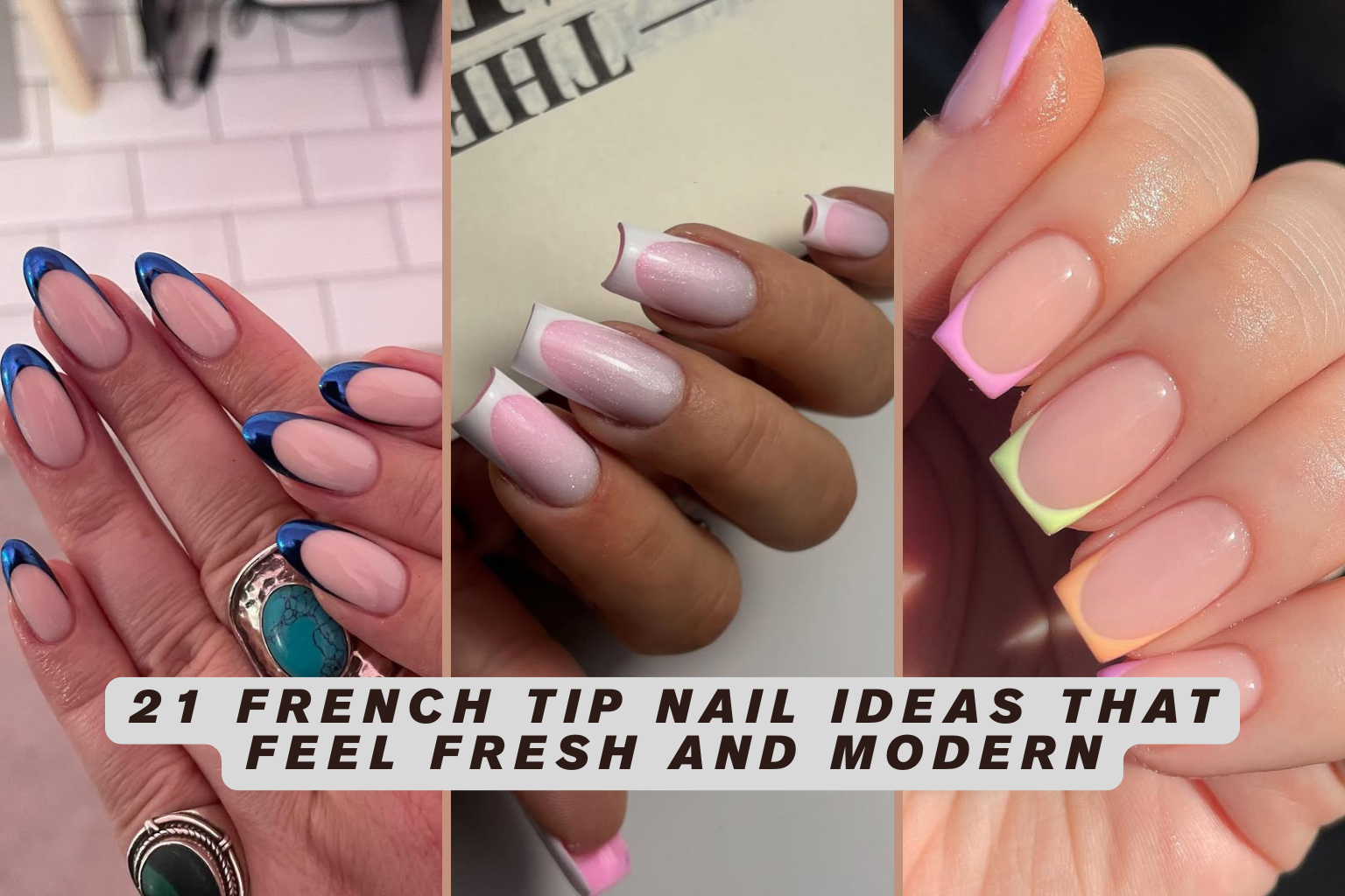 21 French Tip Nail Ideas That Feel Fresh and Modern