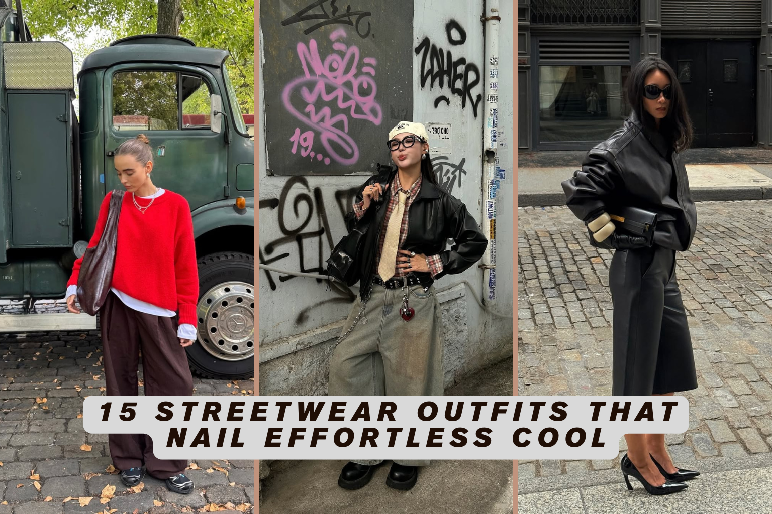 15 Streetwear Outfits That Nail Effortless Cool