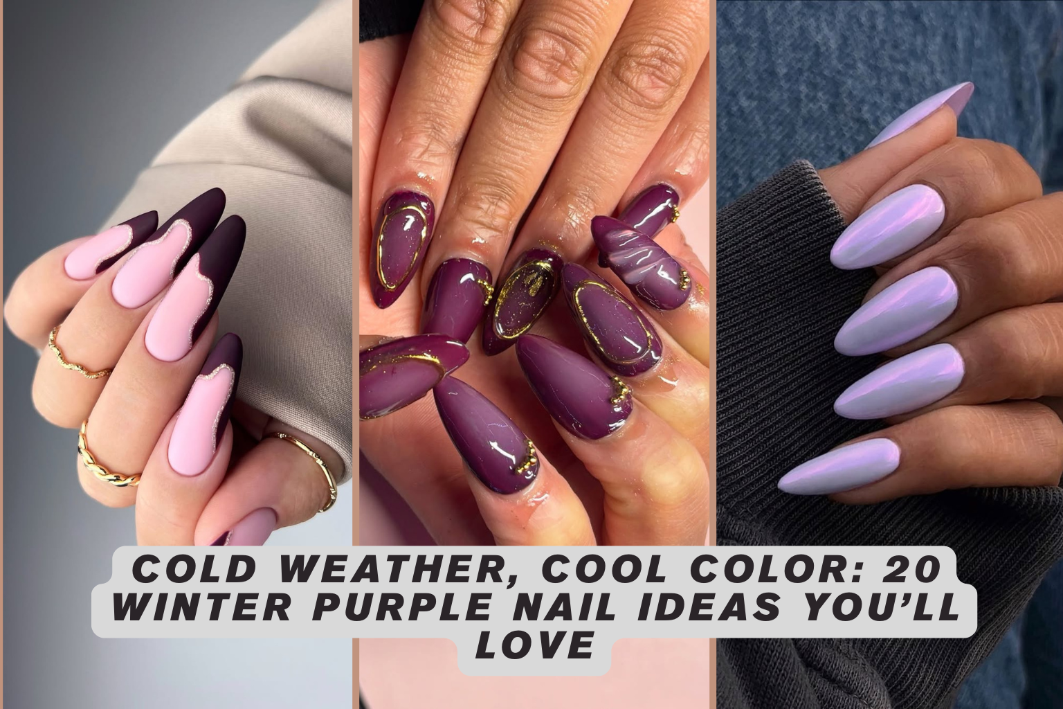 Cold Weather, Cool Color: 20 Winter Purple Nail Ideas You’ll Love