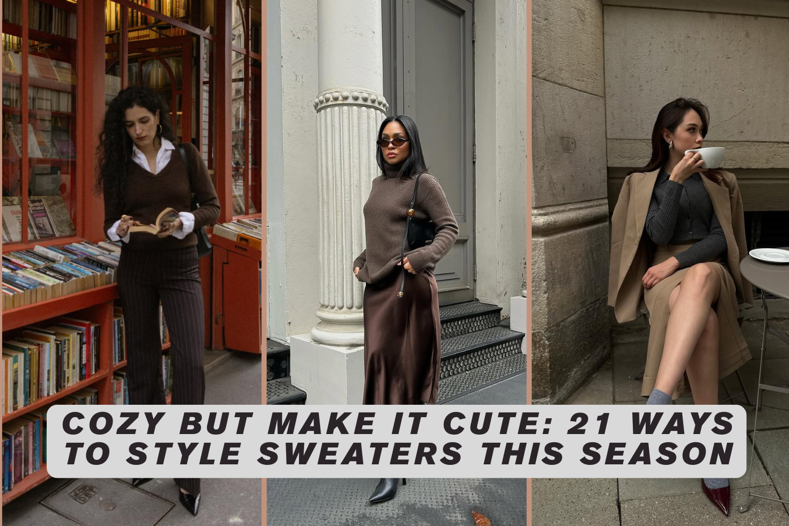 Cozy but Make It Cute: 21 Ways to Style Sweaters This Season